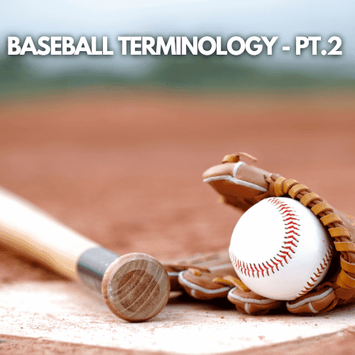 Baseball Terminology - Part 2 – HB Sports Inc.